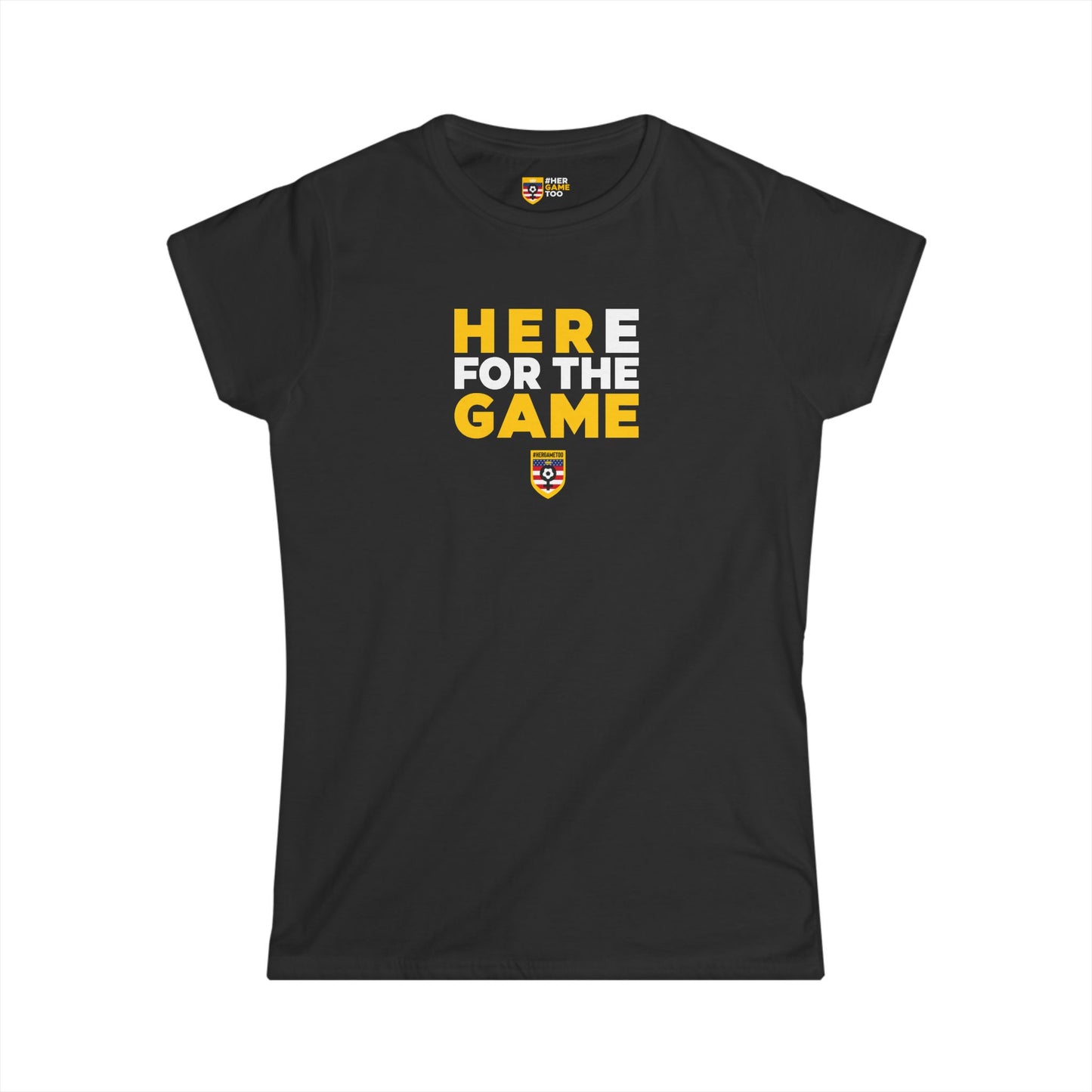 Here For The Game - Fan Game Day Women's Shirt