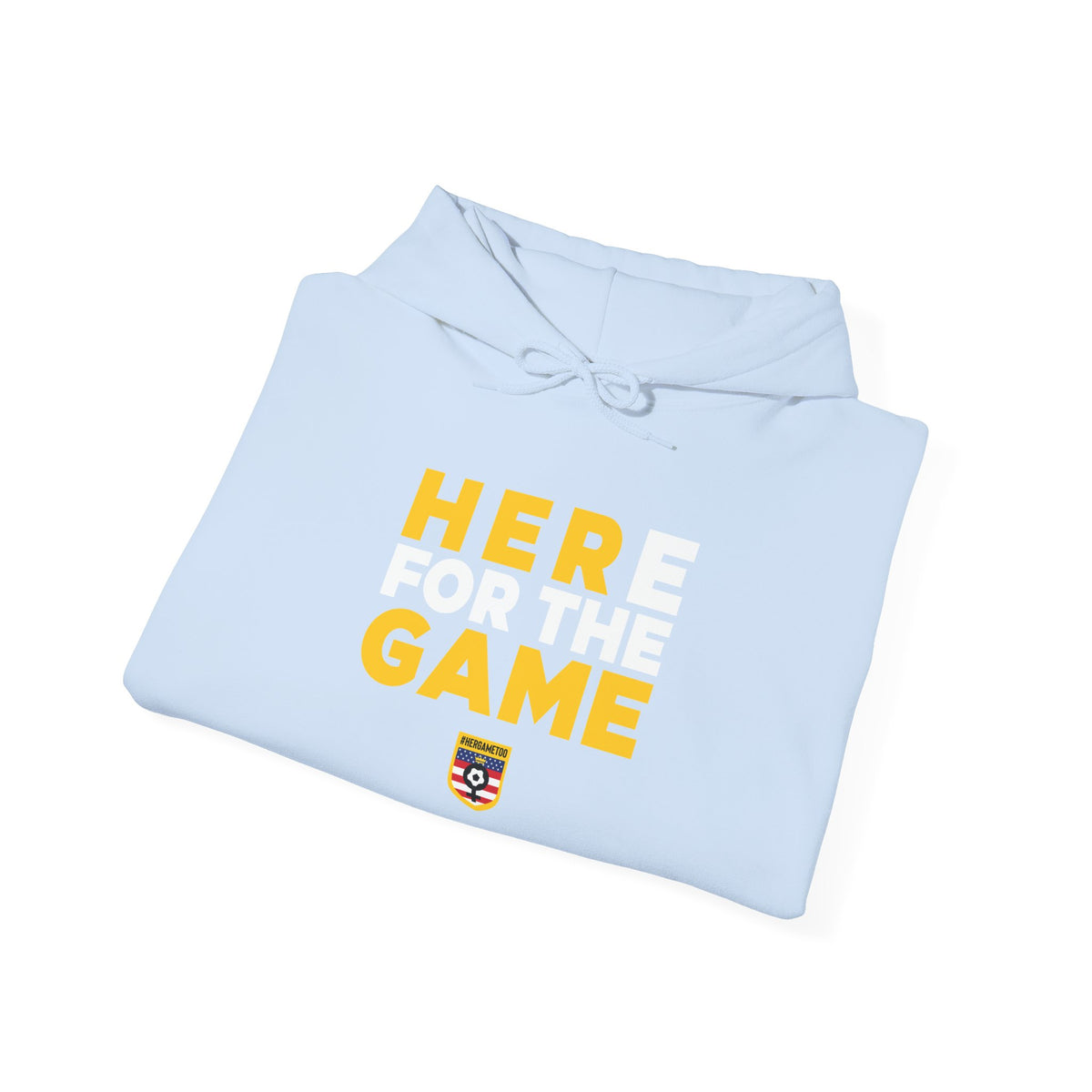 Here For The Game T-Shirt — Fan Game Day Hoodie
