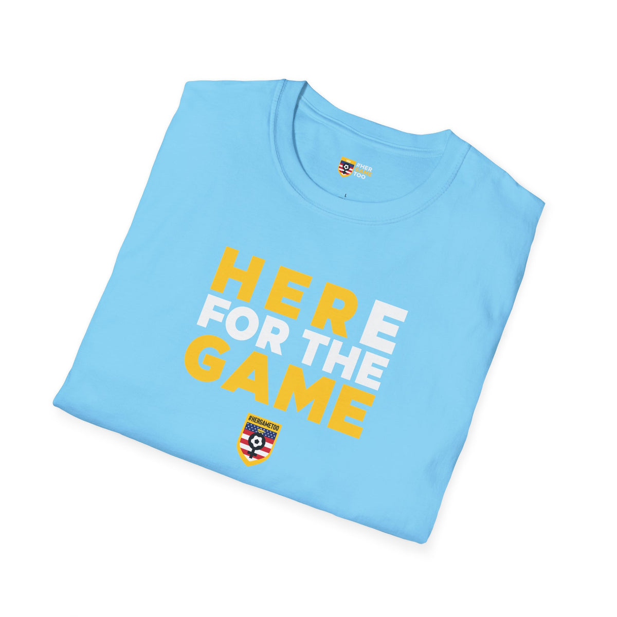 Here For The Game — Fan Game Day Unisex Tee