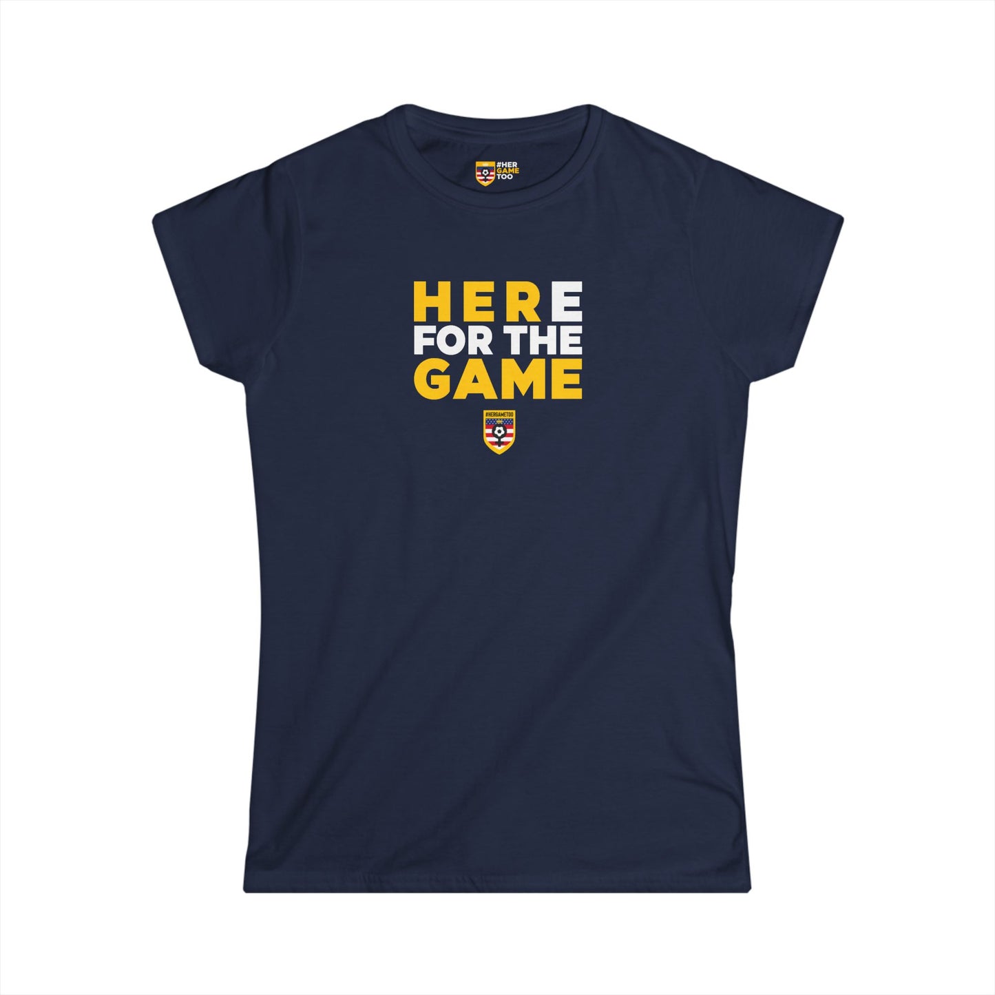 Here For The Game - Fan Game Day Women's Shirt